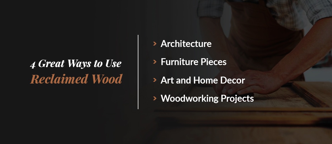 Is Reclaimed Wood Eco Friendly?