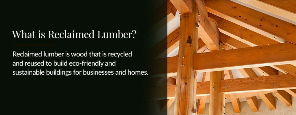 What is Reclaimed Lumber?