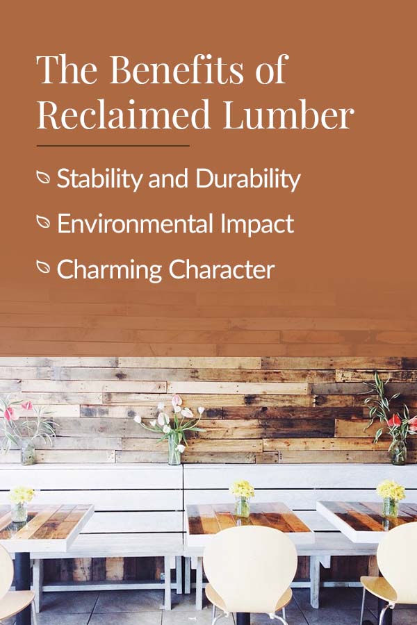 Benefits of Reclaimed Lumber