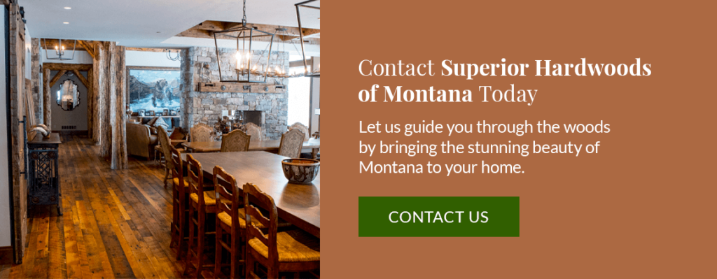 Contact Superior Hardwoods of Montana Today 