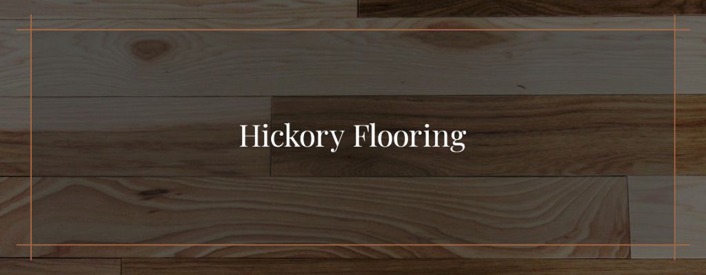 Hickory Flooring